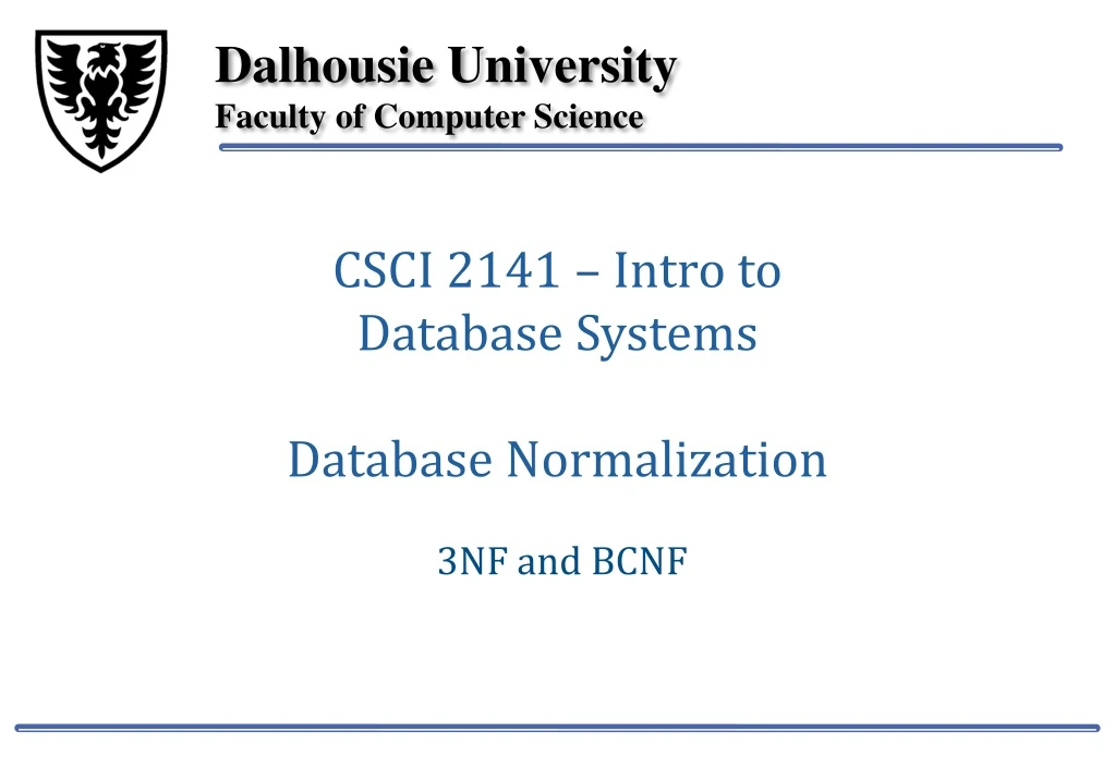 csci 2141 intro to database systems database normalization