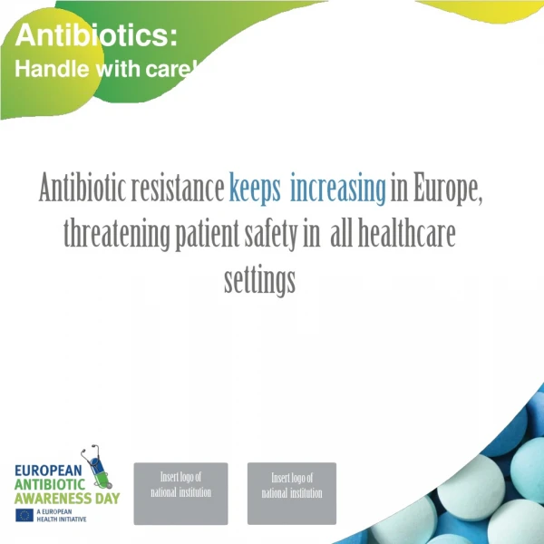 Antibiotics: Handle with care!
