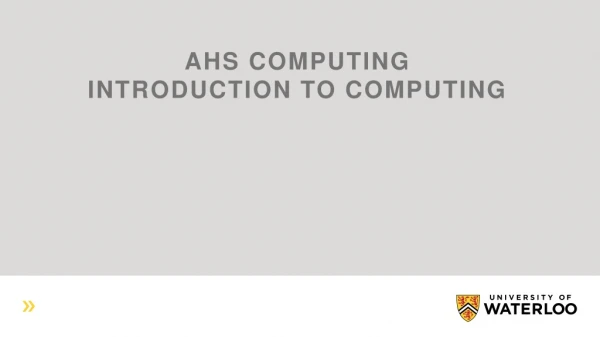 AHS Computing Introduction to Computing