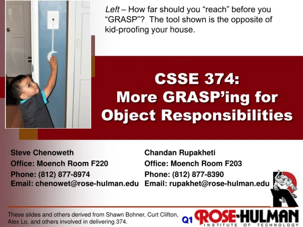 CSSE 374 : More GRASP’ing for Object Responsibilities