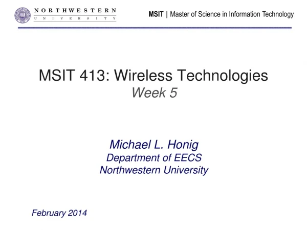MSIT 413: Wireless Technologies Week 5