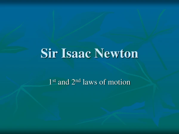 Sir Isaac Newton