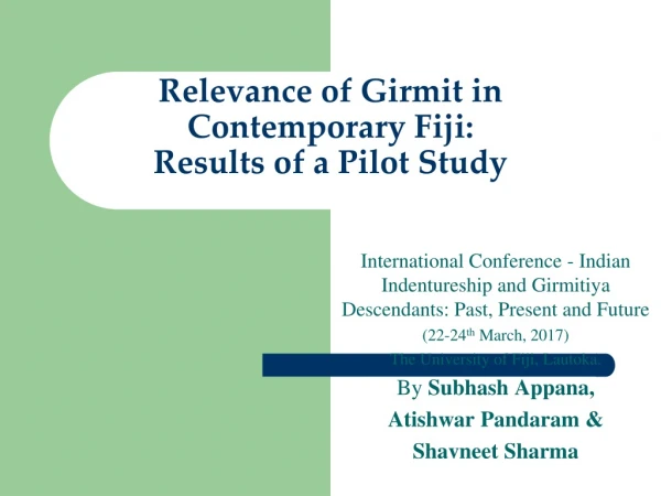 Relevance of Girmit in Contemporary Fiji: Results of a Pilot Study