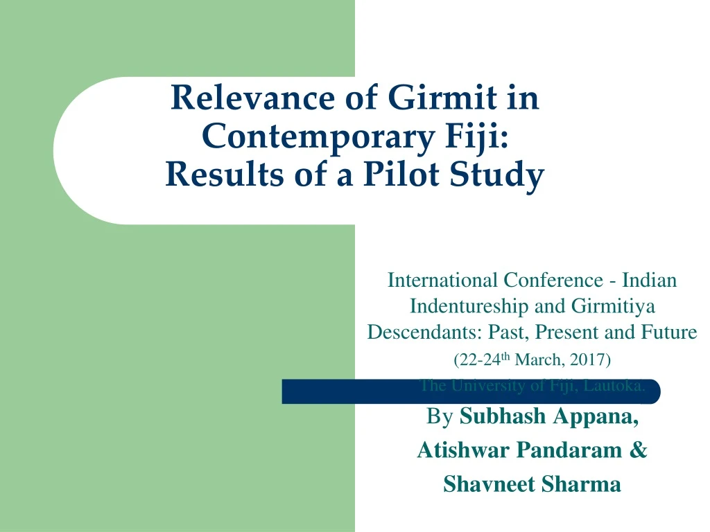 relevance of girmit in contemporary fiji results of a pilot study