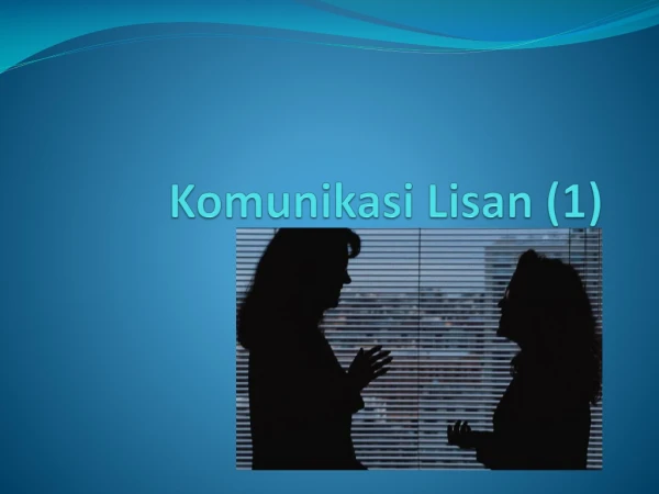 Komunikasi Lisan (1)