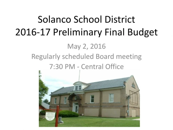 Solanco School District 2016-17 Preliminary Final Budget
