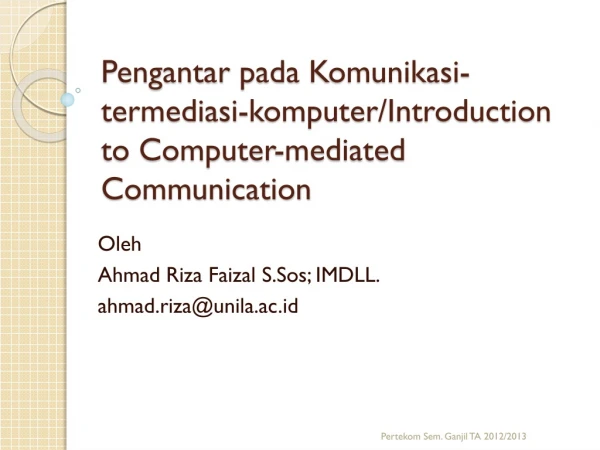 Pengantar pada Komunikasi-termediasi-komputer /Introduction to Computer-mediated Communication