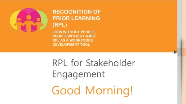 RPL for Stakeholder Engagement