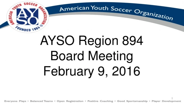 AYSO Region 894 Board Meeting February 9, 2016