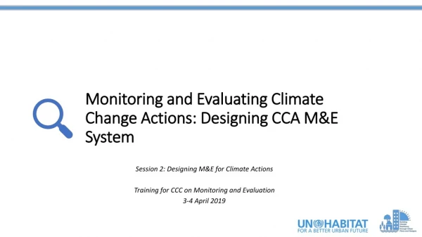 Monitoring and Evaluating Climate Change Actions: Designing CCA M&amp;E System