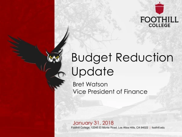 Budget Reduction Update