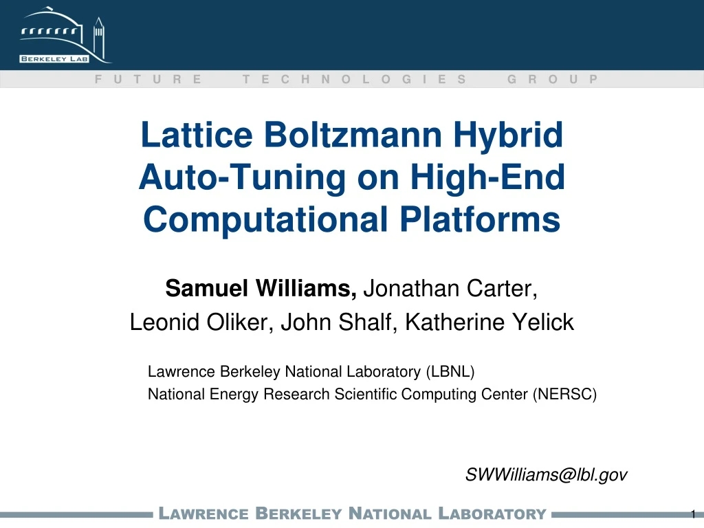 lattice boltzmann hybrid auto tuning on high end computational platforms