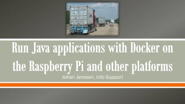 Run Java applications with Docker on the Raspberry Pi and other platforms