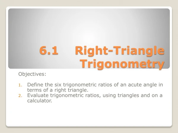 6.1	Right-Triangle Trigonometry