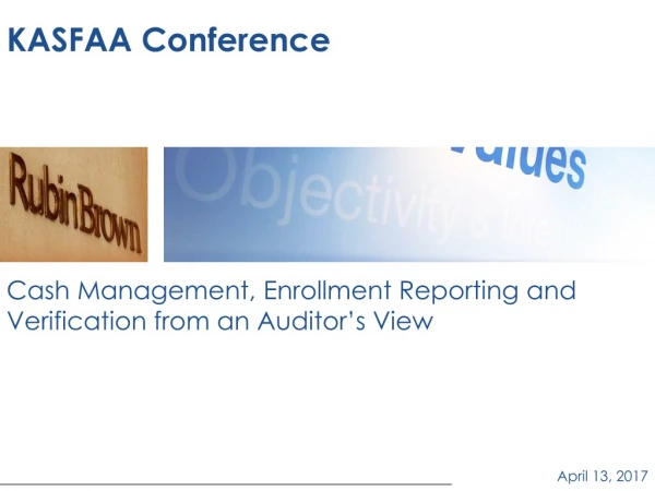 Cash Management, Enrollment Reporting and Verification from an Auditor’s View
