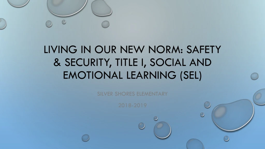 living in our new norm safety security title i social and emotional learning sel