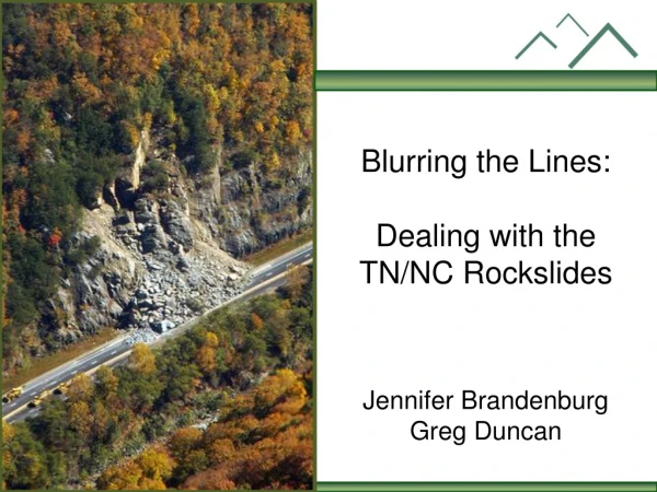 Blurring the Lines: Dealing with the TN/NC Rockslides
