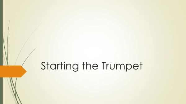 Starting the Trumpet