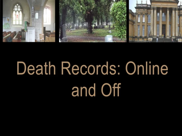 Death Records: Online and Off