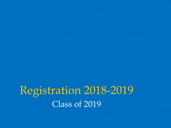 Registration 2018-2019