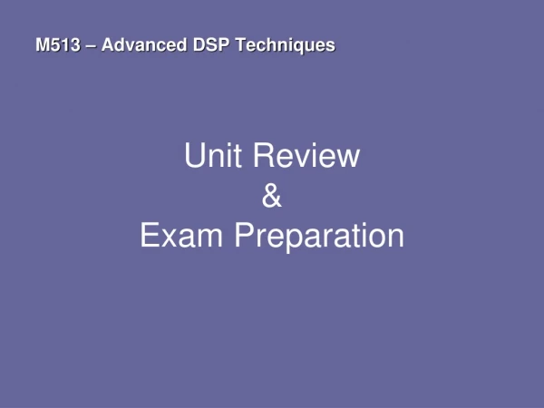 Unit Review &amp; Exam Preparation