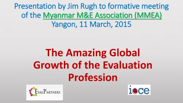 The Amazing Global Growth of the Evaluation Profession