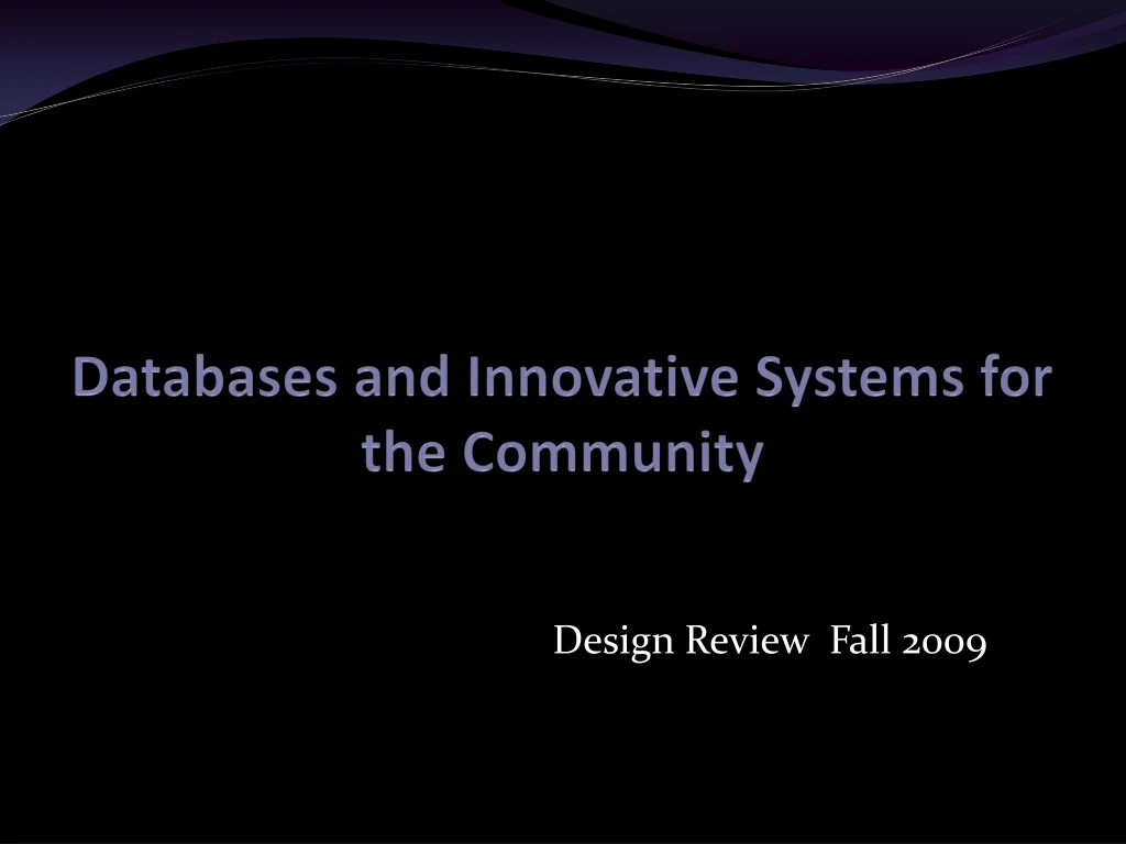 databases and innovative systems for the community