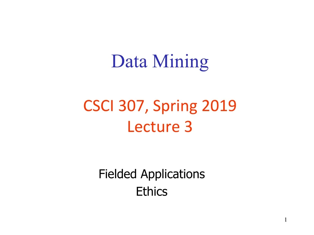 data mining csci 307 spring 2019 lecture 3