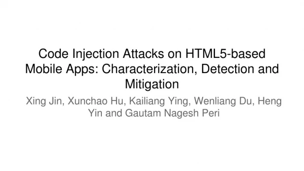 Code Injection Attacks on HTML5-based Mobile Apps: Characterization, Detection and Mitigation