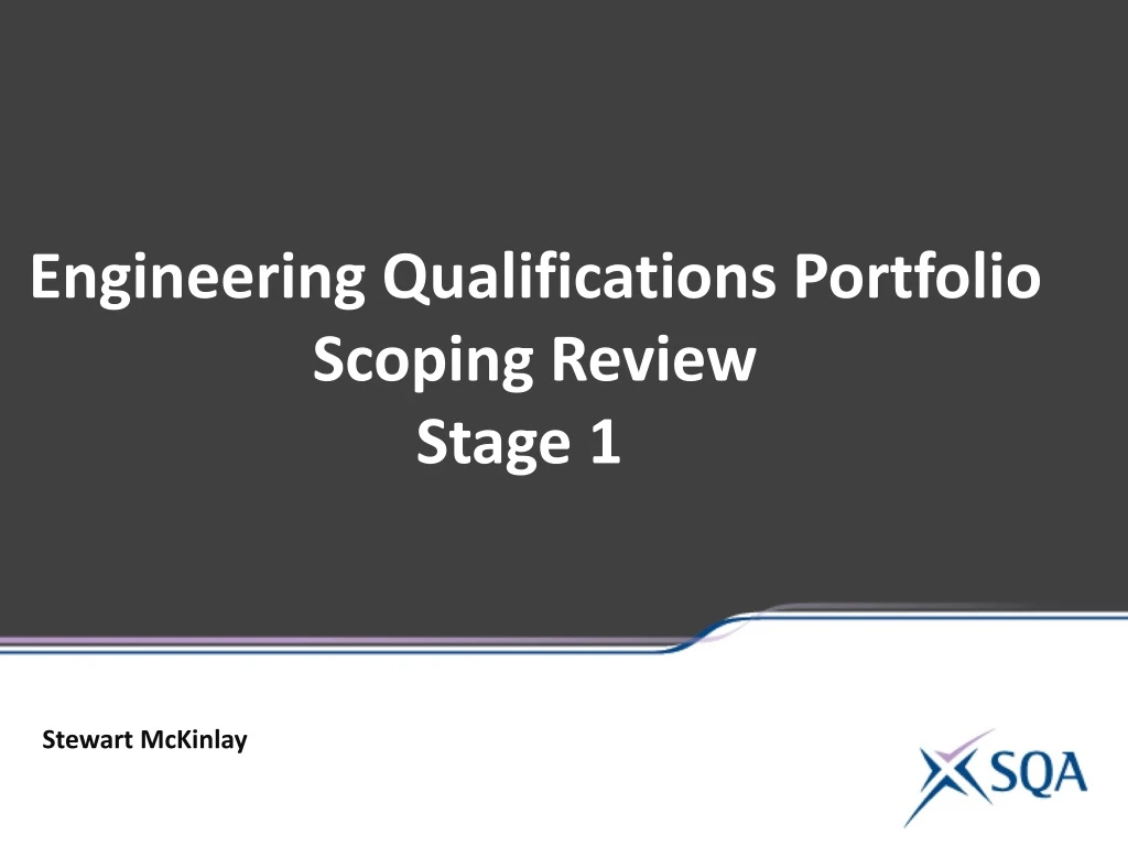 engineering qualifications portfolio scoping