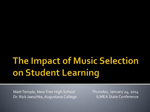 The Impact of Music Selection on Student Learning