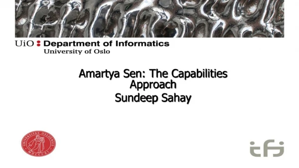 Amartya Sen: The Capabilities Approach Sundeep Sahay