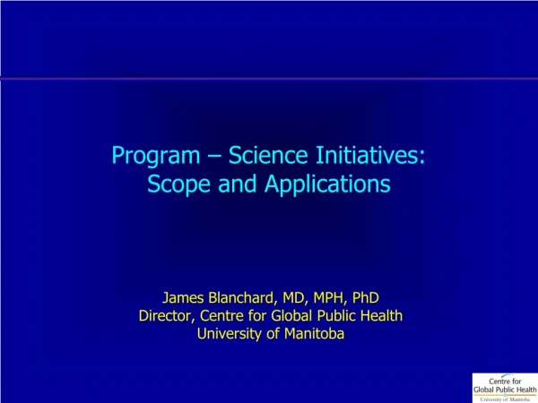 Program – Science Initiatives: Scope and Applications