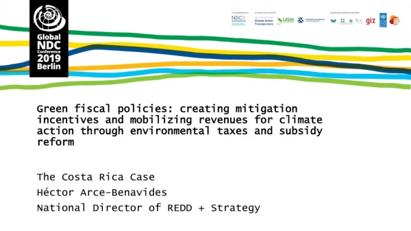 The Costa Rica Case Héctor Arce-Benavides National Director of REDD + Strategy