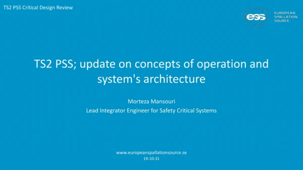TS2 PSS; u pdate on concepts of operation and system's architecture