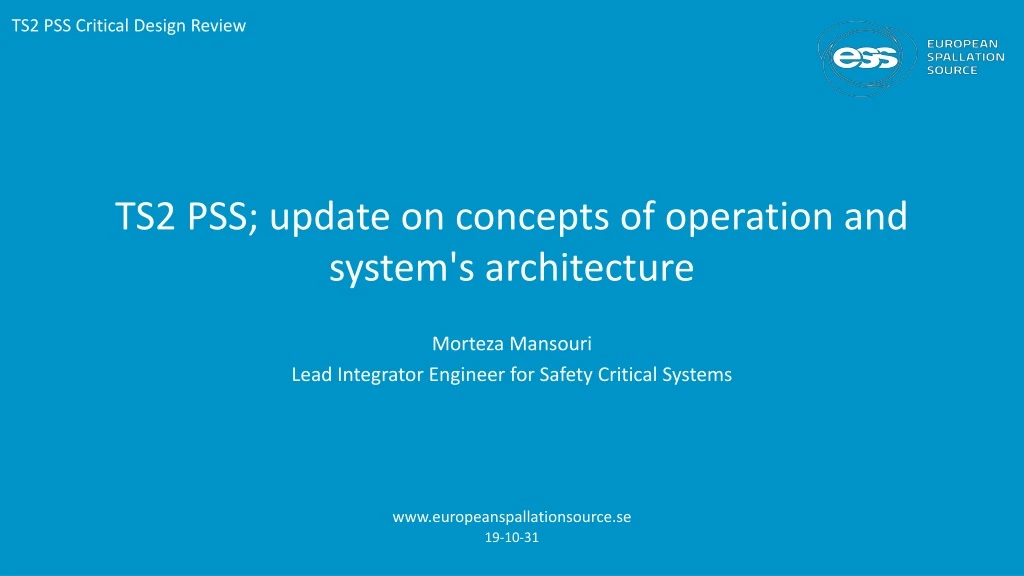ts2 pss u pdate on concepts of operation and system s architecture