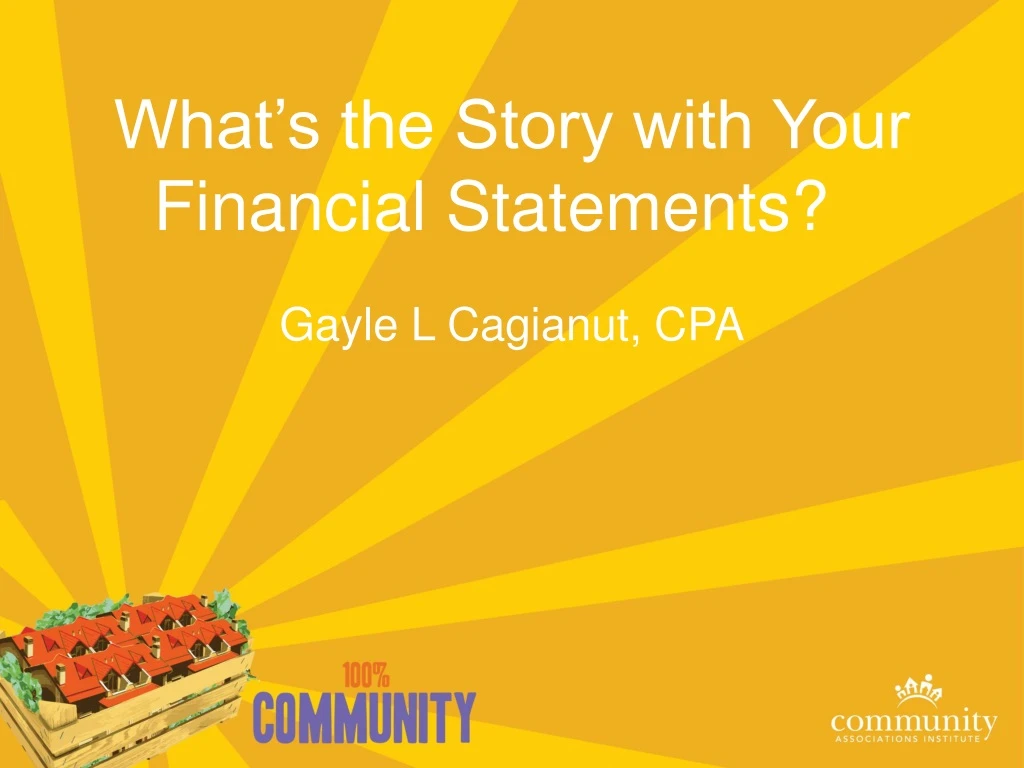 what s the story with your financial statements