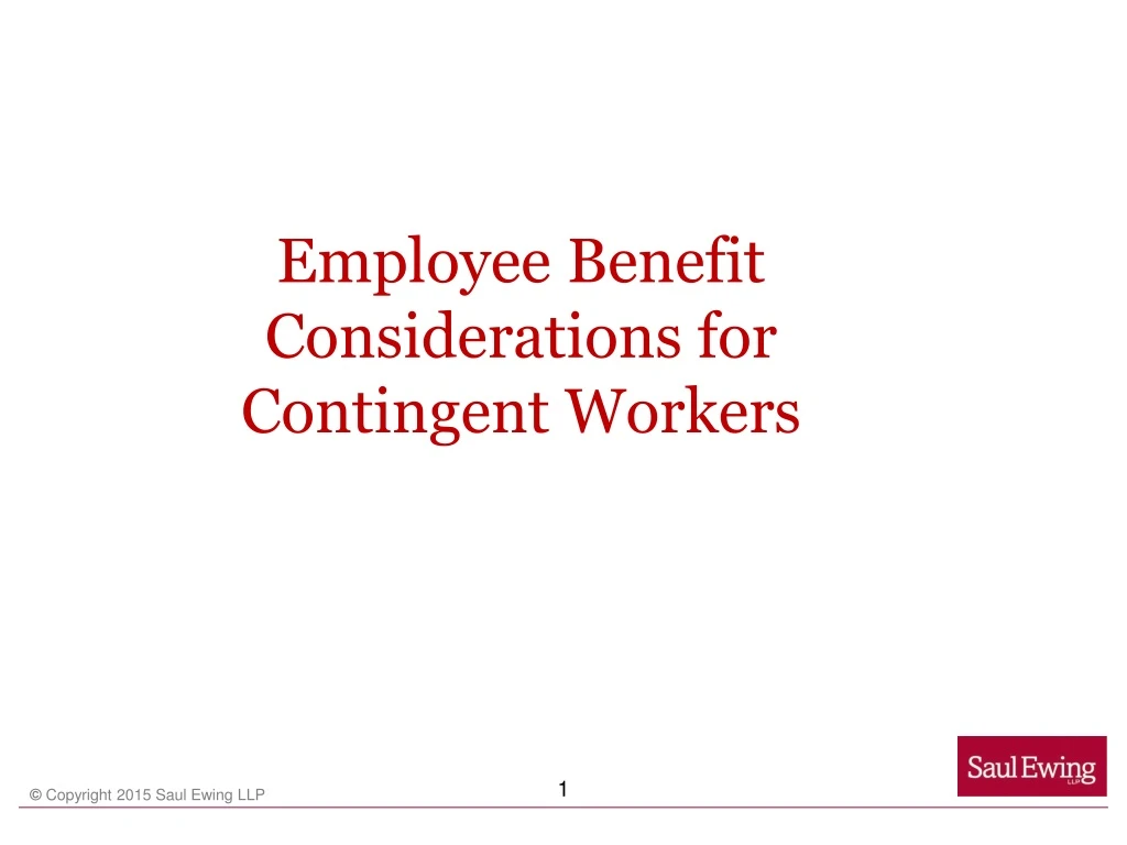 employee benefit considerations for contingent