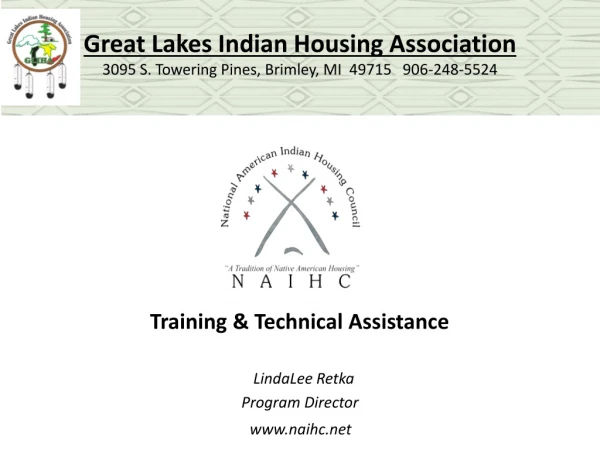 Great Lakes Indian Housing Association 3095 S. Towering Pines, Brimley, MI 49715 906-248-5524