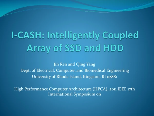 I-CASH: Intelligently Coupled Array of SSD and HDD