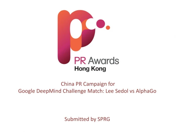 China PR Campaign for Google DeepMind Challenge Match: Lee Sedol vs AlphaGo Submitted by SPRG