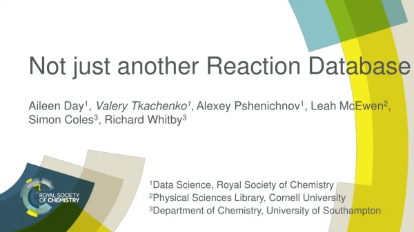 Not just another Reaction Database