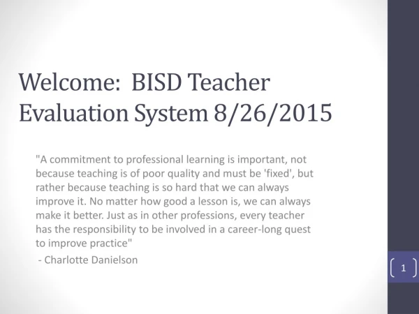 Welcome: BISD Teacher Evaluation System 8/26/2015