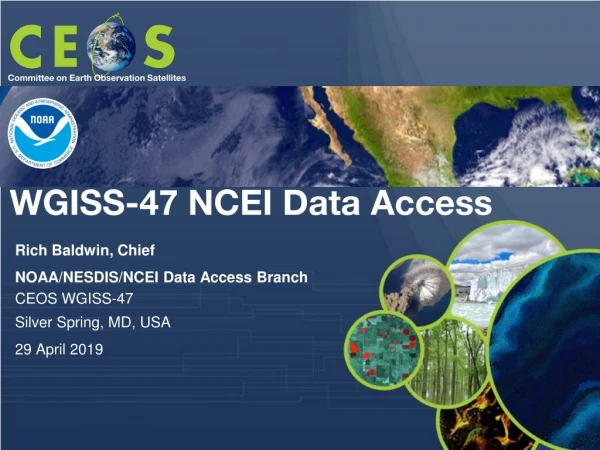 WGISS-47 NCEI Data Access