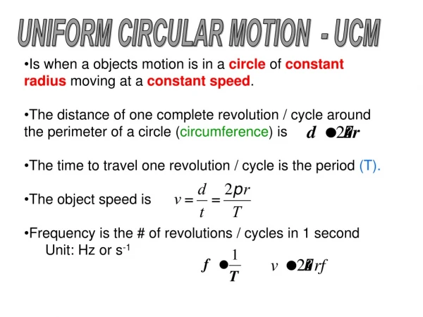 UNIFORM CIRCULAR MOTION - UCM