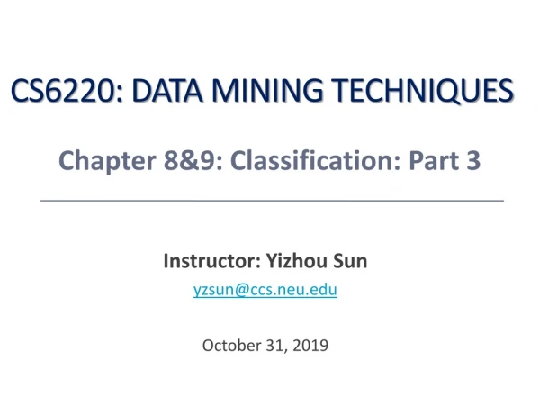 CS6220: Data Mining Techniques