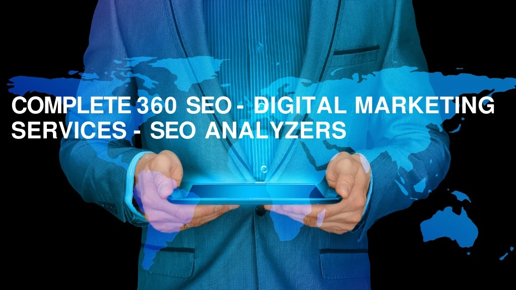 complete 360 seo digital marketing services seo analyzers