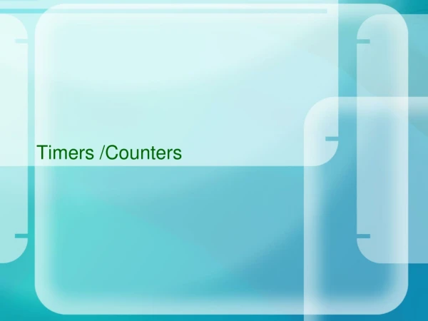 Timers /Counters