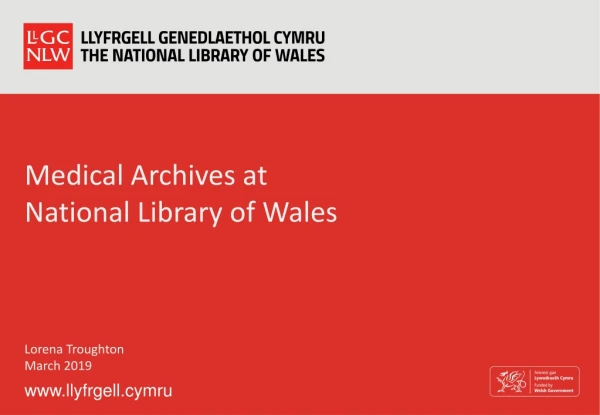 Medical Archives at National Library of Wales Lorena Troughton March 2019