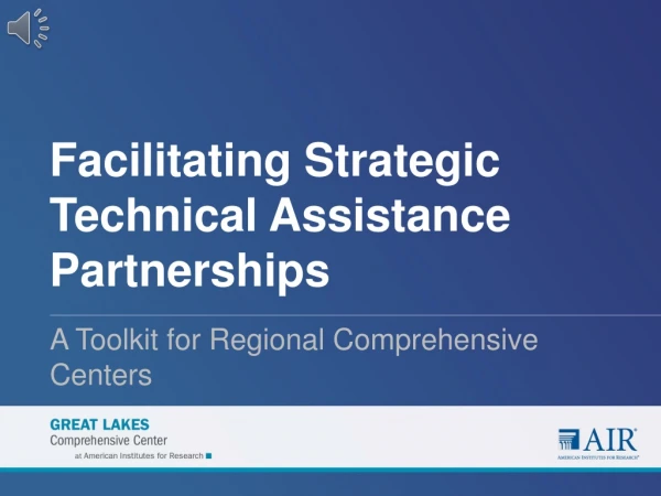 Facilitating Strategic Technical Assistance Partnerships